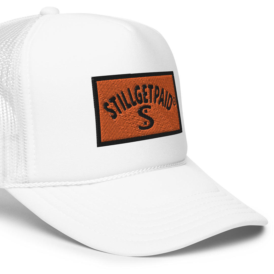 STILLGETPAID® APPAREL Foam trucker hat